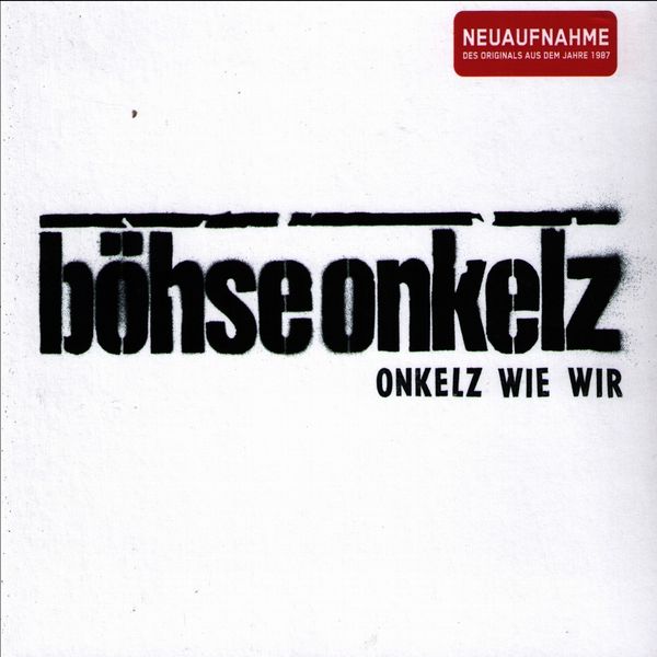 AlbumCover:BöhseOnkelz OnkelzWieWir Neuaufnahme