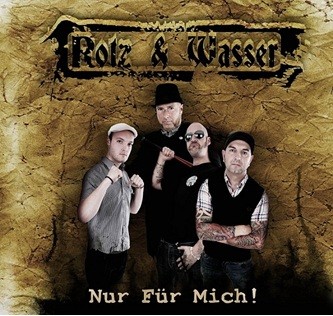Rotz und Wasser - Nur für mich! Album Cover
