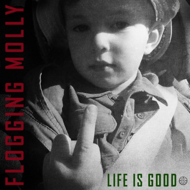 Albumcover: Flogging Molly - Life Is Good 2017