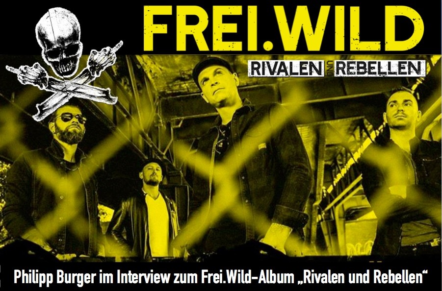 Frei.Wild Rivalen und Rebellen Interview 2018 Pressure Magazine