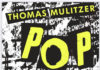 „Pop ist tot“ Buch von Autor Thomas Mulitzer