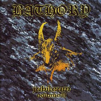 Bathory - Jubileum Vol.III von Bathory - CD (Jewelcase) Bildquelle: EMP.de / Bathory
