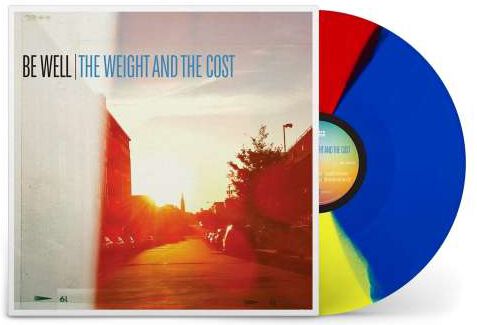 Be Well - The weight and the cost von Be Well - LP (Coloured Be Well - The weight and the cost von Be Well - LP (Coloured