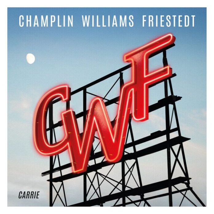 Champlin Williams Friestedt - Carrie von Champlin Williams Friestedt - CD (Jewelcase) Bildquelle: EMP.de / Champlin Williams Friestedt