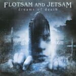 Flotsam & Jetsam - Dreams of death von Flotsam & Jetsam - CD (Jewelcase