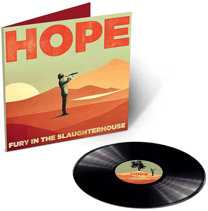 Fury In The Slaughterhouse - Hope von Fury In The Slaughterhouse - 2-LP (Standard) Bildquelle: EMP.de / Fury In The Slaughterhouse Fury In The Slaughterhouse - Hope von Fury In The Slaughterhouse - 2-LP (Standard) Bildquelle: EMP.de / Fury In The Slaughterhouse