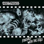 Holy Moses - Finished With The Dogs von Holy Moses - LP (Coloured