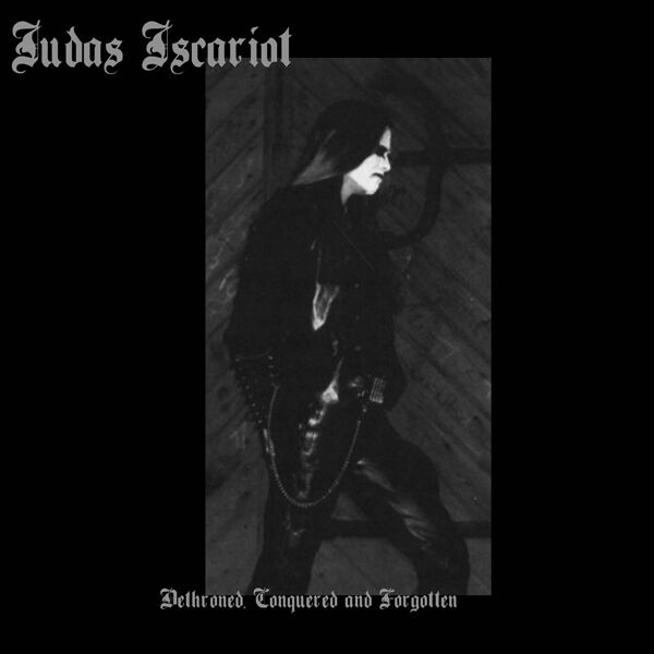 Judas Iscariot - Dethroned