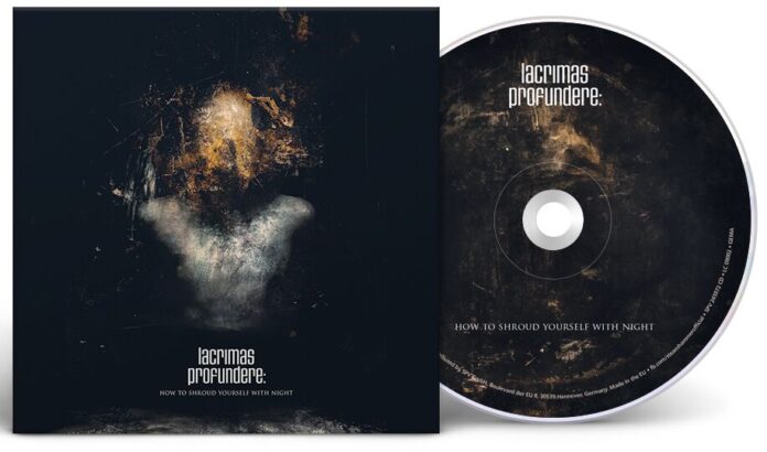 Lacrimas Profundere - How to shroud yourself with night von Lacrimas Profundere - CD (Digipak) Bildquelle: EMP.de / Lacrimas Profundere Lacrimas Profundere - How to shroud yourself with night von Lacrimas Profundere - CD (Digipak) Bildquelle: EMP.de / Lacrimas Profundere
