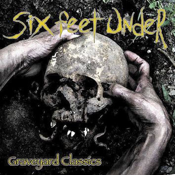 Six Feet Under - Graveyard Classics von Six Feet Under - CD (Jewelcase) Bildquelle: EMP.de / Six Feet Under