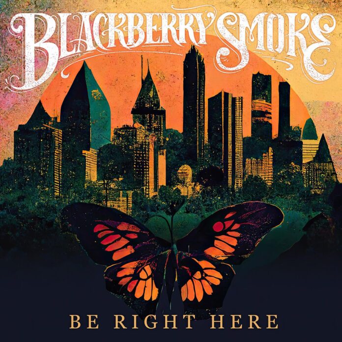 Blackberry Smoke - Be right here von Blackberry Smoke - LP (Coloured