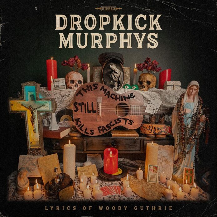 Dropkick Murphys - feat. Woody Guthrie - This machine still kills fascists von Dropkick Murphys - CD (Standard) Bildquelle: EMP.de / Dropkick Murphys