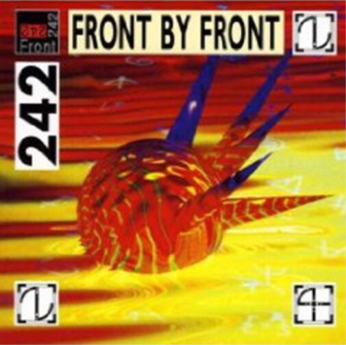 Front 242 - Front by front von Front 242 - LP (Re-Release