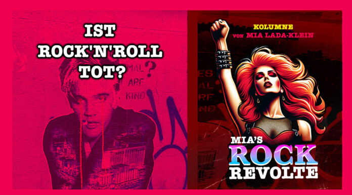 Ist Rock'n'Roll tot? - Mia's Rock-Revolte