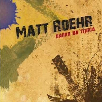 Matt Roehr barra da tijuca album cover