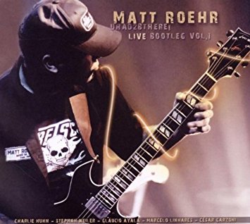 Albumcover Uhad2bthere-Live - Matt Roehr Gonzo Album Review