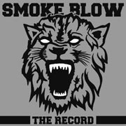 smoke blow the record