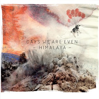days we are even   himalaya