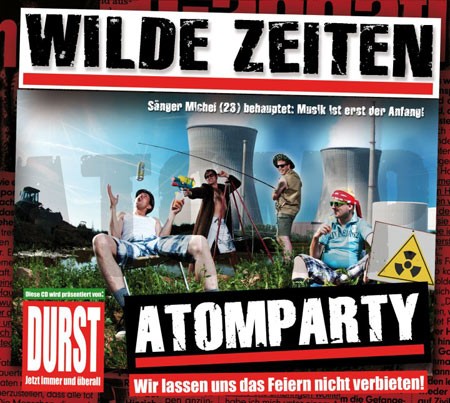 Wilde Zeiten - Atomparty