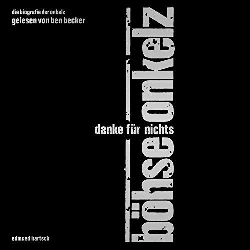 Onkelz-Danke-fuer-Nichts-Ben-Becker-Buch Böhse Onkelz - Danke für Nichts - gelesen von Ben Becker Hörbuch