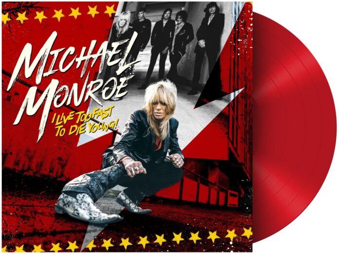 Michael Monroe - I live too fast to die young von Michael Monroe - LP (Coloured